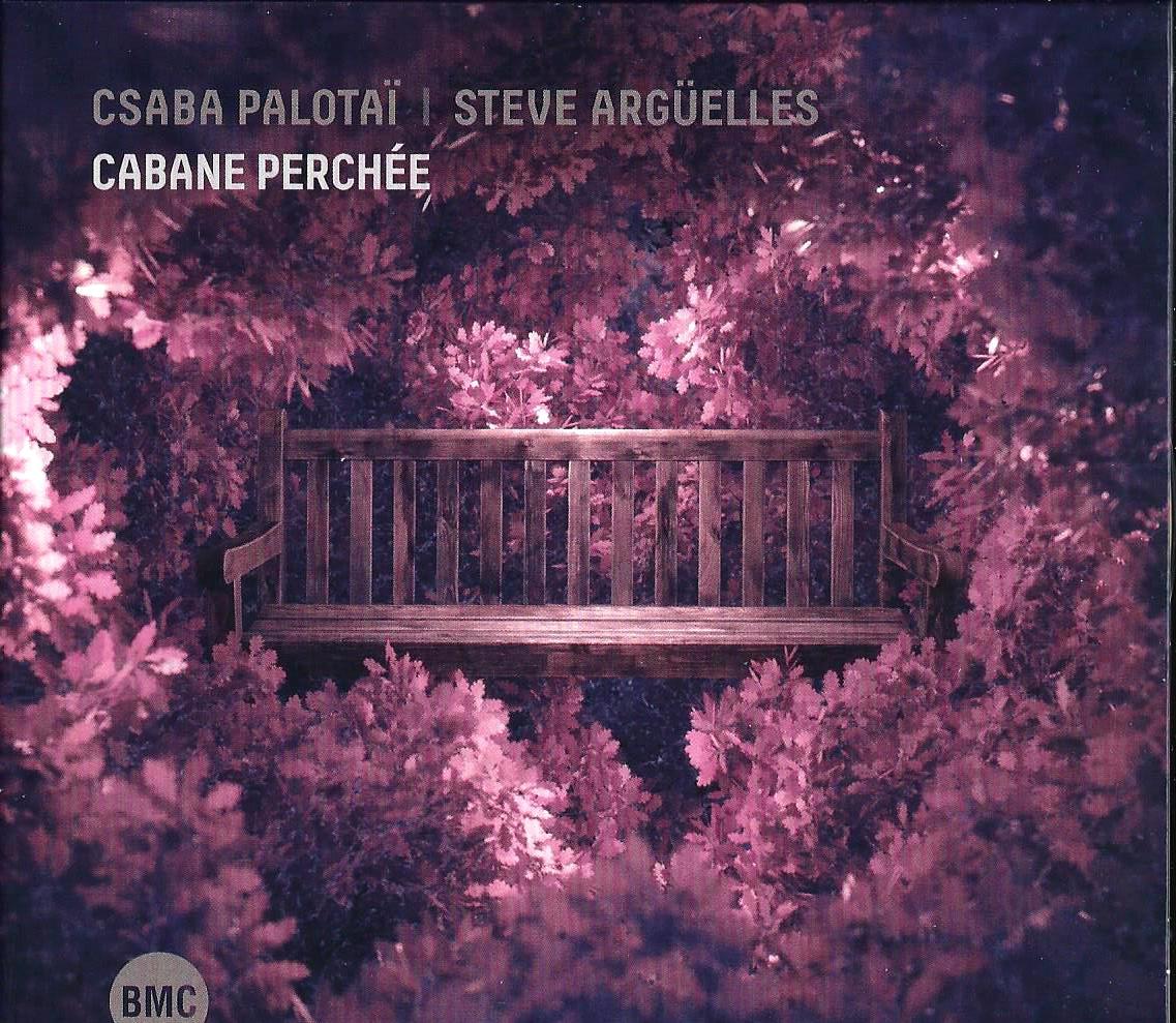 CSABA PALOTAÏ STEVE ARGÛELLES - Cabane Perchée