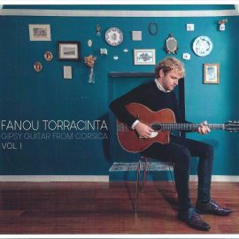 FANOU TORRACINTA - Gipsy Guitar From Corsica Vol.1