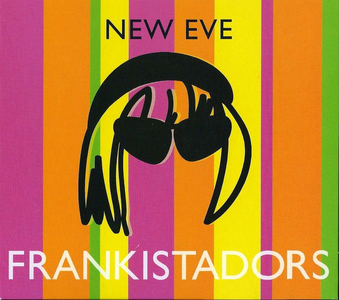 FRANKISTADORS - New Eve
