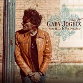 GABY JOGEIX - Meanwhile In New Orleans