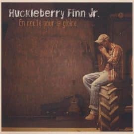 HUCKLEBERRY FINN Jr - En Route Pour La Gloire