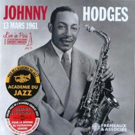 JOHNNY HODGES - Live In Paris, 13 mars 1961