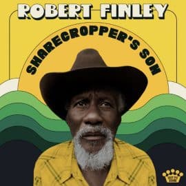 ROBERT FINLEY - Sharecorpper's Son