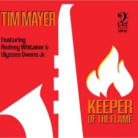 TIM MAYER - Keeper Of The Flame