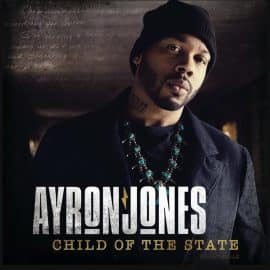 AYRON JONES - Child Of The State