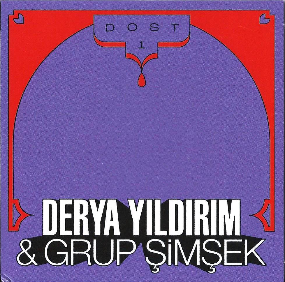DERYA YILDIRIM & GRUP SIMSEK - Dost 1