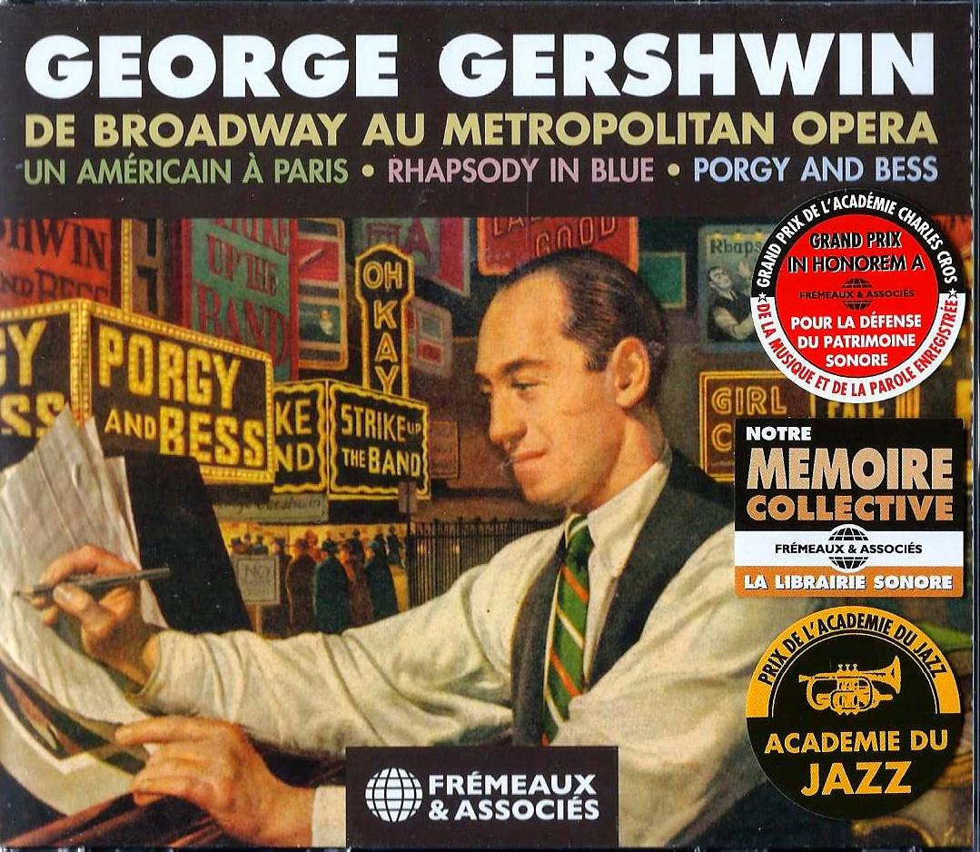 GEORGE GERSHWIN - De Broadway au Metropilitan Opera