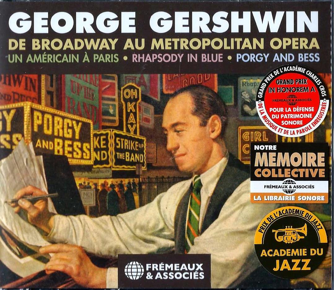 GEORGE GERSHWIN - De Broadway au Metropilitan Opera