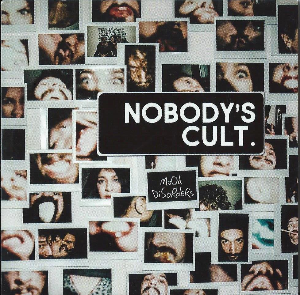 NOBODY' S CULT - Mood Disorders