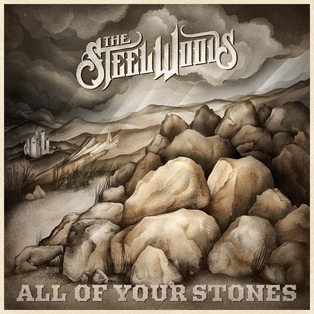 THE STEEL WOODS - All Of Your Stones