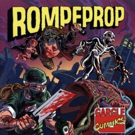 ROMPEPROP - Gargle Cummics