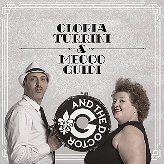 GLORIA TURRINI & MECCO GUIDI - G & The Doctor