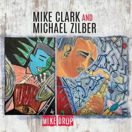 MIKE CLARK & MICHAEL ZILBER - Mike Drop