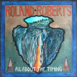 ROLAND ROBERTS - All About The Timing