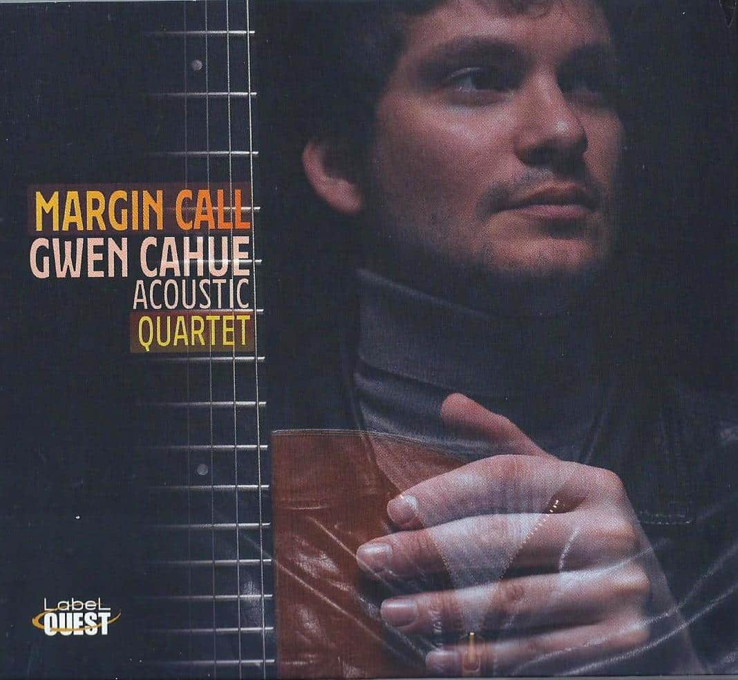GWEN CAHUE ACOUSTIC QUARTET - Margin Call