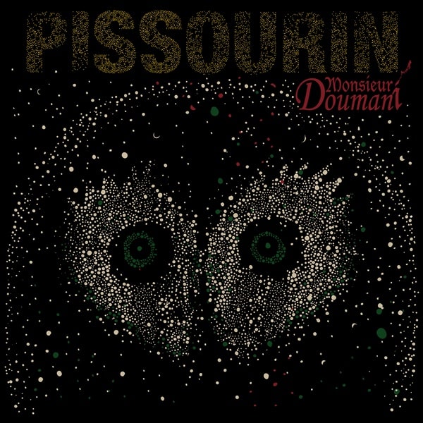 MONSIEUR DOUMANI - Pissoùrin