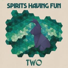 SPIRITS HAVING FUN - Two