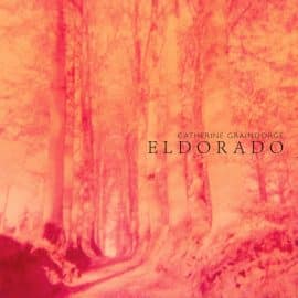 CATHERINE GRAINDORGE - Eldorado
