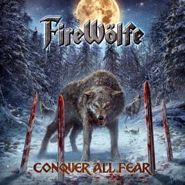 FIREWÖLFE nouvel album Conquer All Fear (1)