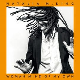 NATALIA M KING - Woman Mind Of My Own