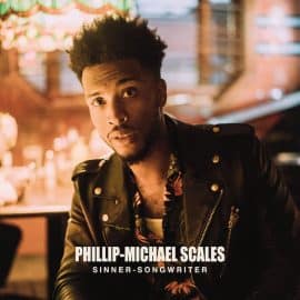 PHILLIP-MICHAEL SCALES - Sinner-Songwriter