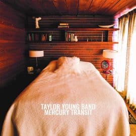 TAYLOR YOUNG BAND - Mercury Transit