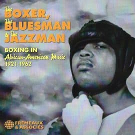 The BOXER, The BLUESMAN, The JAZZMAN - BOXING IN