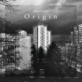 MIGUEL CASTRO - Origin