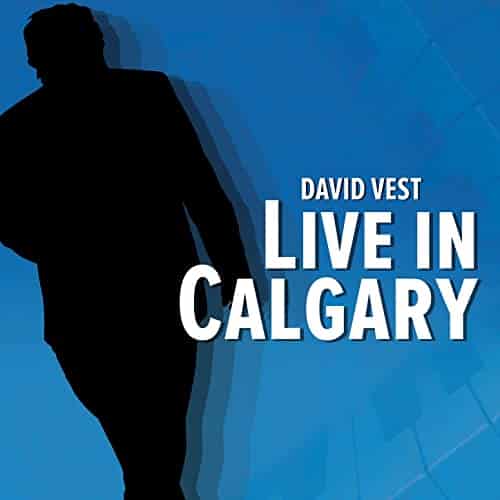 DAVID VEST - Live In Calgary