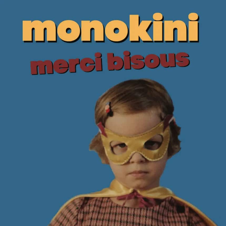 MONOKINI - Merci Bisous