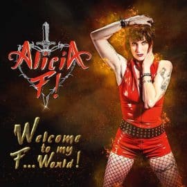 ALICIA F! - Welcome to my F... World!