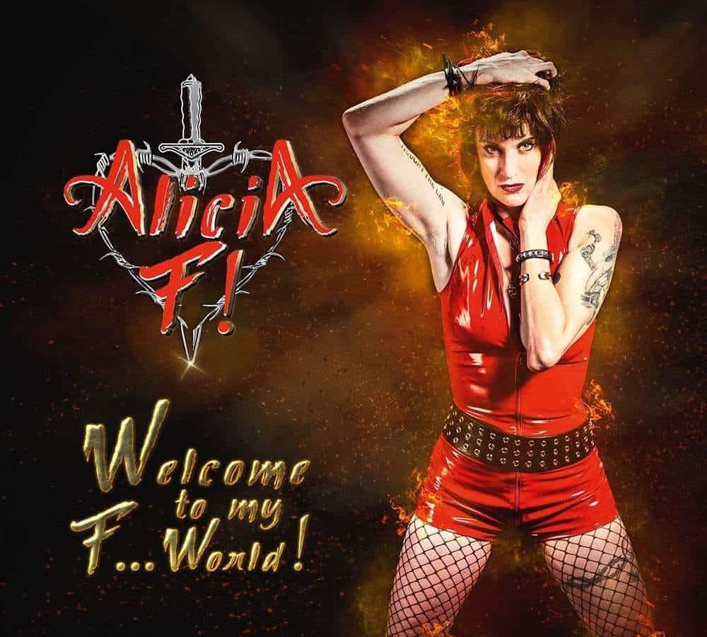 ALICIA F! - Welcome to my F... World!