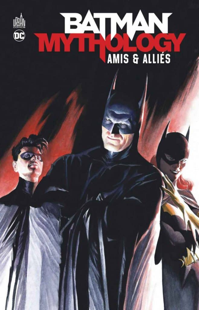 BATMAN MYTHOLOGY - TOME 4: AMIS & ALLIES