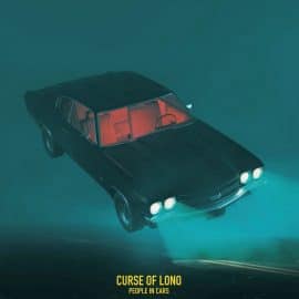 CURSE OF LONO - People In Cars