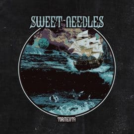 SWEET NEEDLES - Tormenta