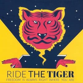 RIDE THE TIGER