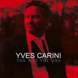 YVES CARINI - The Way You Are