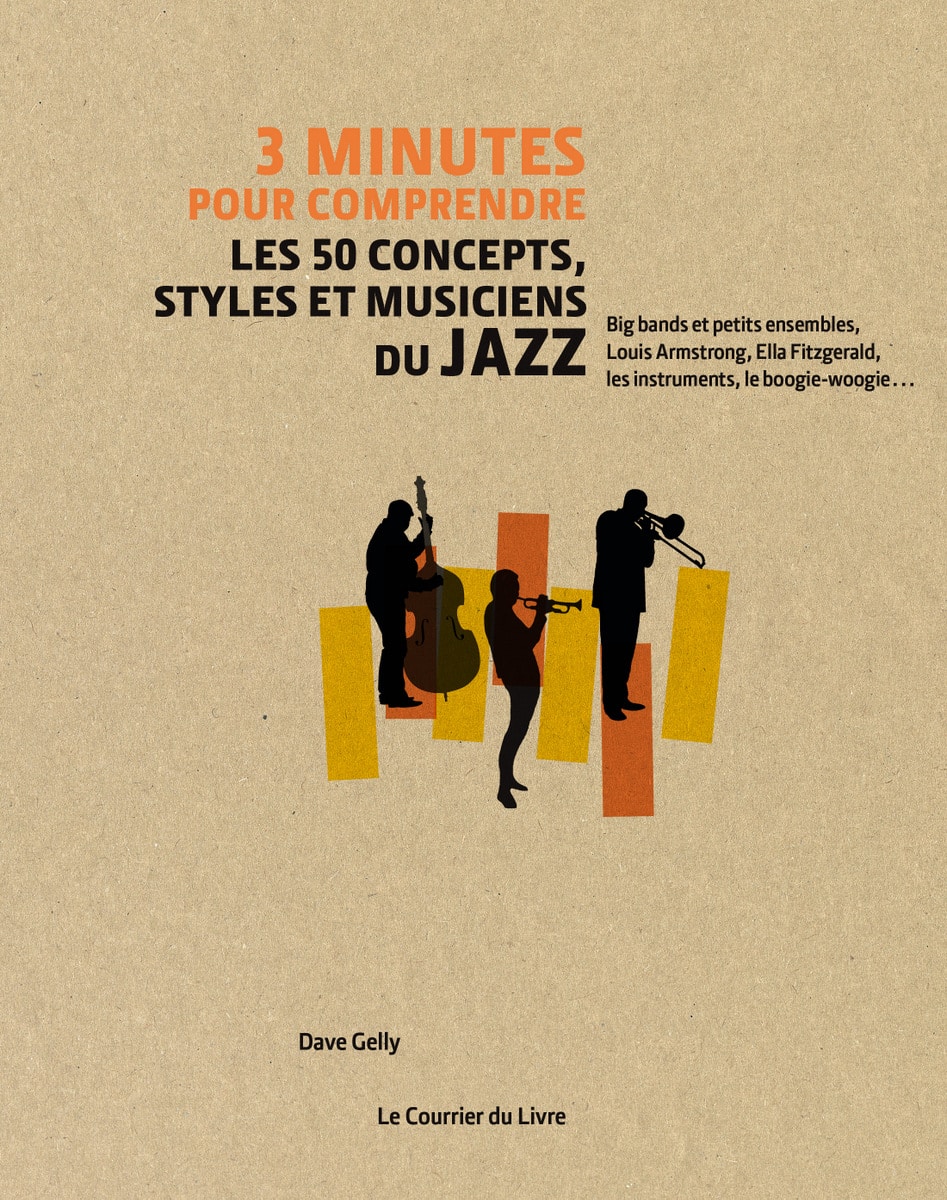 3 Minutes pour comprendre les 50 concept, styles et musiciens du Jazz
