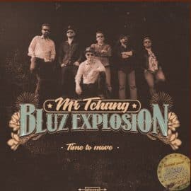Mr TCHANG BLUZ EXPLOSION - Time To Move