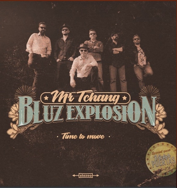 Mr TCHANG BLUZ EXPLOSION - Time To Move