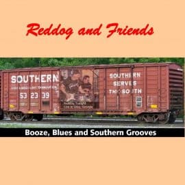 REDDOG AND FRIENDS - Booze, Blues And Southern Grooves