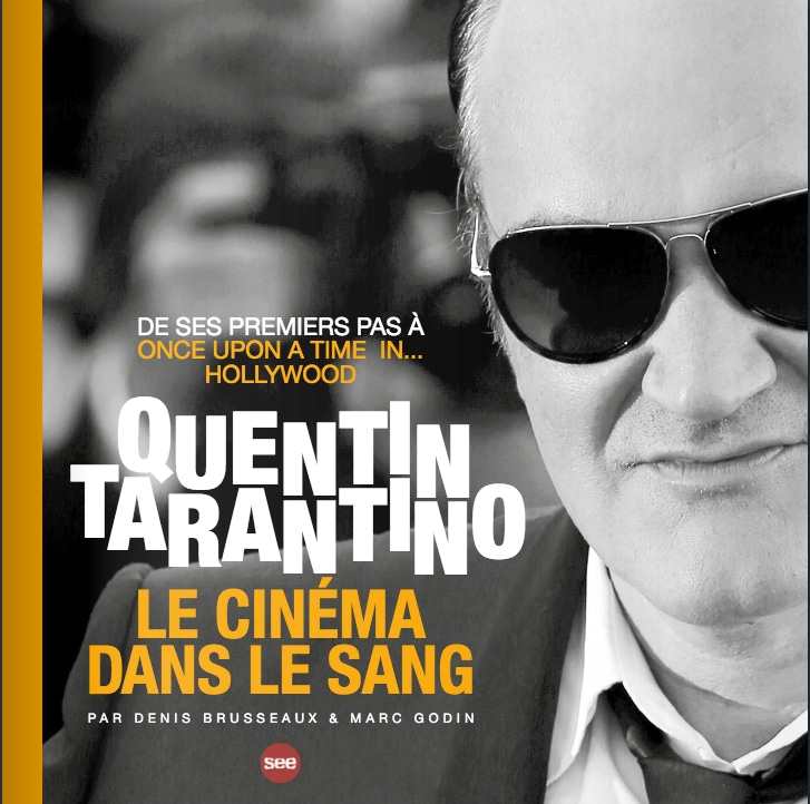 QUENTIN TARANTINO - Le Cinéma Dans Le Sang