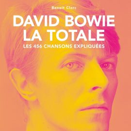 DAVID BOWIE, LA TOTALE