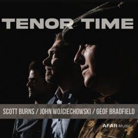 SCOTT BURNS, JOHN WOJCIECHOWSKI, GEOF BRADFIELD - Tenor Time