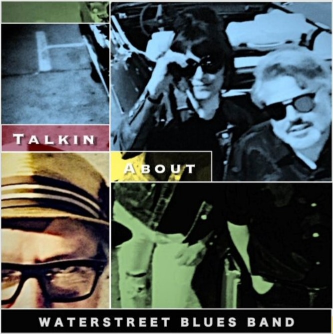 WATERSTREET BLUES BAND - Talkin' About