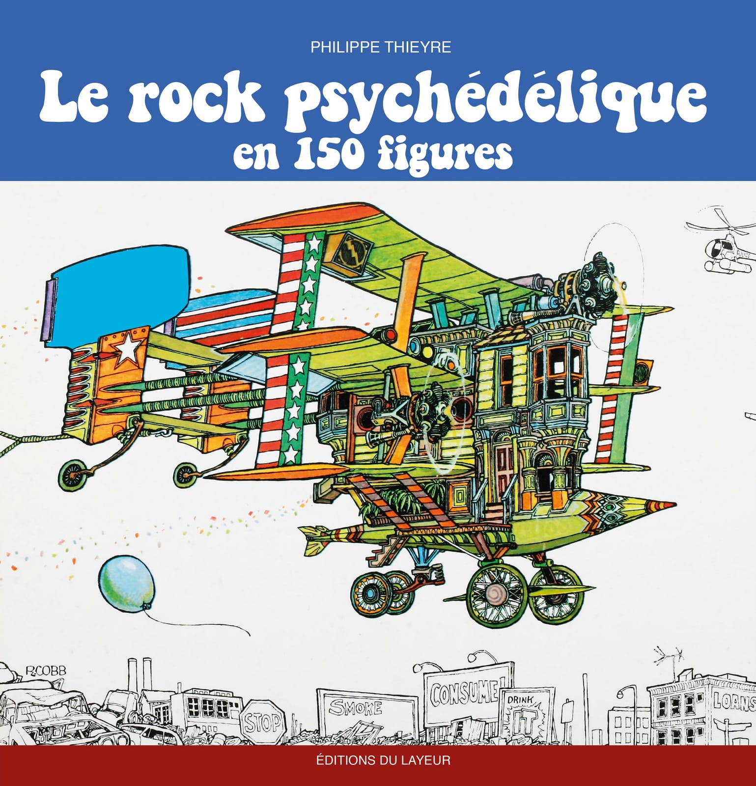 LE ROCK PSYCHEDELIQUE EN 150 FIGURES :