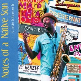 CALVIN JOHNSON Jr. - Notes Of A Native Son