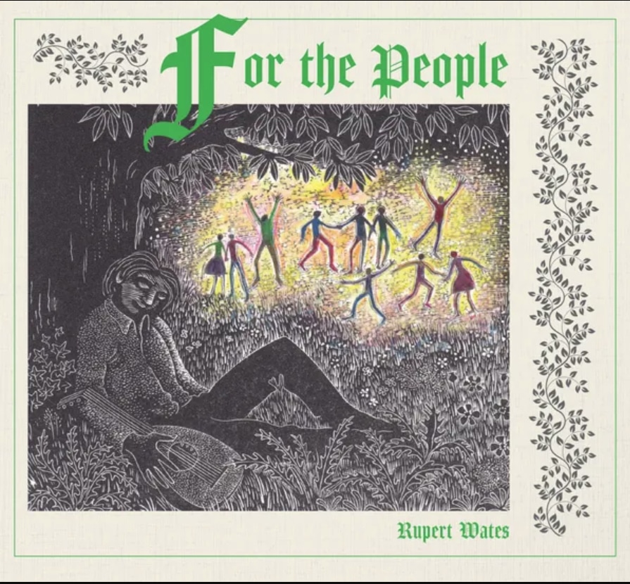 RUPERT WATES - For The People