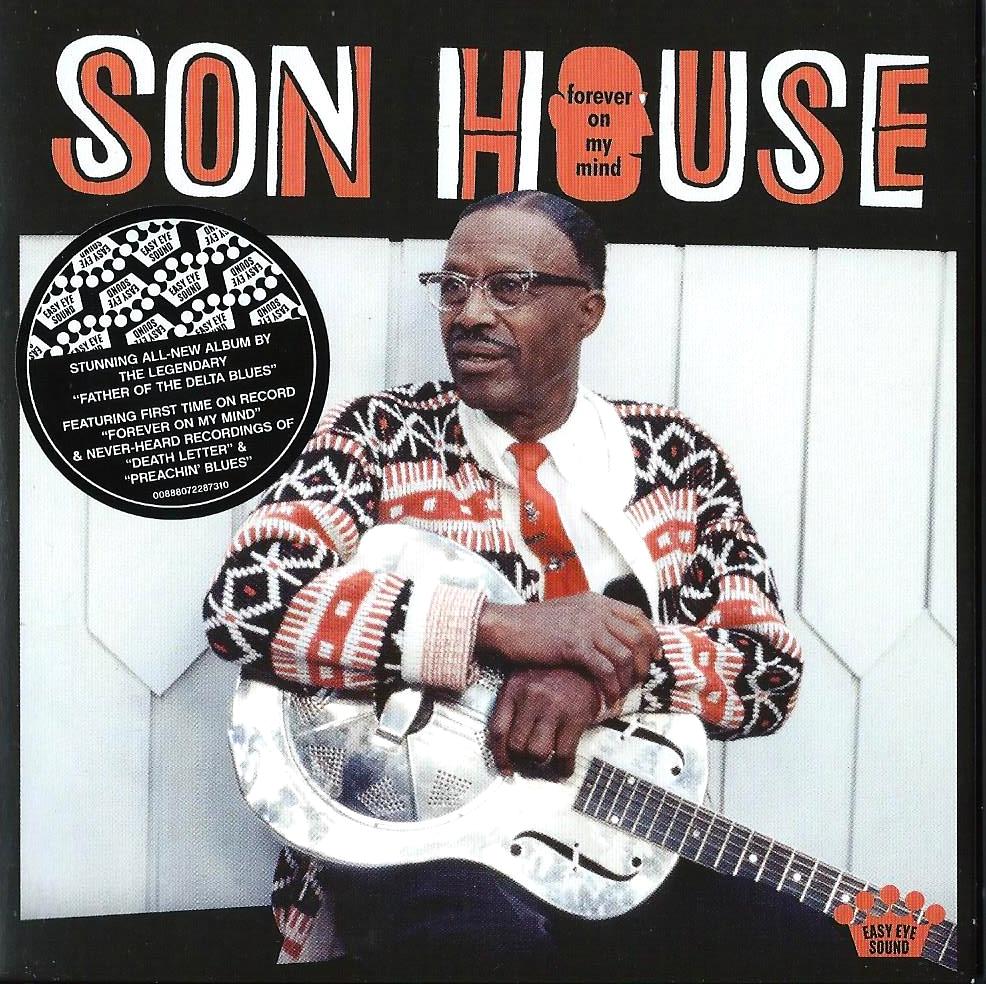 SON HOUSE - Forever On My Mind