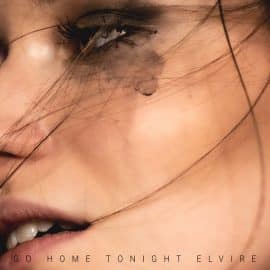 Elvire Nouveau single Go Home Tonight